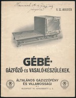 Cca 1910-1920 GÉBÉ Gázfőző- és Vasaló Készülékek Képekkel Illusztrált Katalógusa, 40p - Ohne Zuordnung