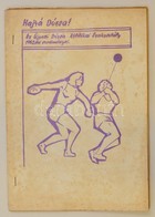 1962 Hajrá Dózsa! Az Újpesti Dózsa Atlétikai Szakosztály 1962. évi Eredményei, Kissé Foltos Tűzött Papírkötésben - Unclassified