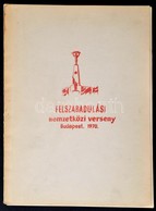 1970 Felszabadulási Nemzetközi Verseny. Budapest, 1970. Bp., 1970, Budapesti Sakkszövetség, 40 P. A Borító Elvált A Füze - Ohne Zuordnung