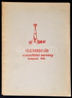 1970 Felszabadulási Nemzetközi Verseny. Budapest, 1970. Bp., 1970, Budapesti Sakkszövetség, 40 P. A Borító Elvált A Füze - Unclassified