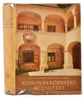 Csatkai Endre-Dercsényi Dezső-Entz Géza Et Al.: Sopron és Környéke Műemlékei. Előszót írta: Fülep Lajos. Magyarország Mű - Unclassified