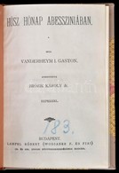 Vanderheym I., Gaston: Húsz Hónap Abessziniában. Ford. Brózik Károly Dr. Bp., é.n. Lampel. Későbbi Félvászon Kötésben - Unclassified