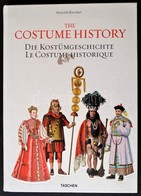 Auguste Racinet: The Costume History. Die Kostümgeschichte Le Costume Historique. Köln, 2009, Taschen. Angol, Német, Fra - Sin Clasificación