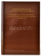 Árpád-kori Oklevelek A Heves Megyei Levéltárban. Válogatta, Fordította, Bevezetéssel, Jegyzetekkel Ellátta és A Mutatót  - Sin Clasificación