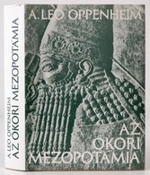 A. Leo Oppenheim: Az ókori Mezopotámia. Fordította: Gödény Endre, Háklár Noémi. Bp.,1982, Gondolat. Kiadói Egészvászon-k - Non Classés