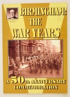 Alton Douglas-Jo Douglas: Birmingham:The War Years. Warwick, 2002, Warwick Printing. Gazdag Fekete-fehér Képanyaggal Ill - Ohne Zuordnung