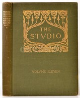 1897 The Studio An Illustrated Magazine- Of Fine & Applied Art. Volume XI., 8+ 280 P. Kiadói Kissé Kopott Aranyozott Egé - Unclassified