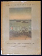 Otto Kümmel: Meisterwerke Japanischer Landschaftkunst. Berlin,1939, Woldemar Klein, 28+2 P.+12+X T. Német Nyelven. Feket - Unclassified