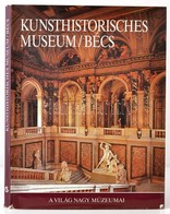 Kunsthistorisches Museum. Bécs. Szerk.: Georg J. Kugler. A Világ Nagy Múzeumai. Bp.,1991, Corvina. Kiadói Egészvászon-kö - Ohne Zuordnung