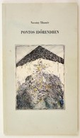 Novotny Tihamér: Pontos Időrendben. Sorsfürkésző írott Azonosulási Kísérletek A Képzőművészet Világából (válogatás). Bp. - Non Classificati