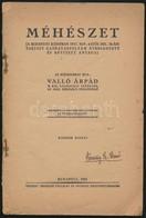 Valló Árpád: Méhészet. Bp.,1942, 'Pátria', 80 P. Második Kiadás. Kiadói Papírkötés, Borító Nélkül. - Non Classificati