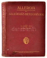 Dr. Fortnet Béla - Dr. Paul Benő: Allergia és Allergiás Betegségek. Belgyógyászati Klinikai Tanulmány Allergiás Jelenség - Sin Clasificación