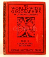 Stembridge, James H.: The World-Wide Geographies. 3. Köt.: Exploring The British Isles. London, 1946, Oxford University  - Non Classificati