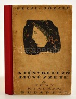 Pécsi József: A Fényképező Művészete. Bp., 1917, Fény. Későbbi, Kissé Foltos Kartonált Papírkötésben. - Unclassified