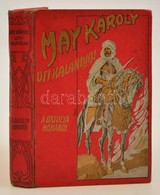 May Károly: A Datolya Honából. Budapest 1911. Athenaeum. Kiadói Egészvászon Kötésben, Javított Gerinccel. - Ohne Zuordnung