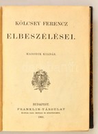 Kölcsey Ferenc Kolligátum. Bp., 1891 Franklin.    Korabeli Kopott Félvászon Kötésben. Kölcsey Ferenc Versei. Győr, é.n.  - Ohne Zuordnung