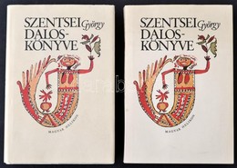 Szentsei György Daloskönyve I-II. Kötet. Sajtó Alá Rendezte, Az Előszót és A Jegyzeteket írta: Varga Imre. Bp.,1977,Heli - Ohne Zuordnung