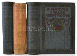 A Magyar Család Aranykönyve. Útmutató A Családi élet Minden ügyében. I-III. Kötet.
I.: Egészség, Lakás, Ruházkodás. II.: - Ohne Zuordnung