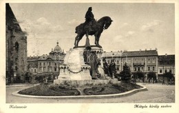 T2/T3 Kolozsvár, Cluj; Mátyás Király Szobra / Statue (EK) - Unclassified