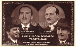 T2 1936 Akik Európa Sorsáról Tárgyalnak: Grandi, Van Zeeland, Flandin, Eden. A Tolnai Világlapja Ajándéka A Béke Reményé - Non Classés