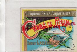 33- BORDEAUX- ETIQUETTE CREME DE RHUM -ERNEST LASSERRE - Rum