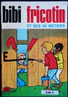 BIBI Fricotin N° 75  - BIBI FRICOTIN Et Le Ses 36 Métiers - ( 1973 ) . - Bibi Fricotin