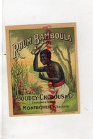 16- MONTBOYER- RARE ETIQUETTE RHUM BAMBOULA- BOUDEY CHOLOUS - NEGRO NOIR - Rum