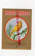 17- MATHA- ETIQUETTE RHUM CANARI - LEOPOLD BRUGEROLLE - Rhum