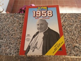 30 Anni Della Nostra Storia 1958 - Société, Politique, économie