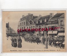 72- MAMERS- PLACE CARNOT - DEPART DU 115 E REGIMENT INFANTERIE POUR LA MARCHE MILITAIRE -BANQUE HOMME-FANFARE - Mamers