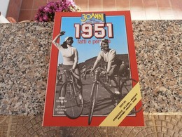 30 Anni Della Nostra Storia 1951 - Société, Politique, économie