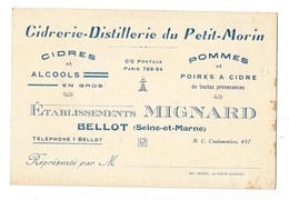 BELLOT (77) Ancienne Carte De Visite Cidrerie Distillerie Du Petit Morin MIGNARD - Autres & Non Classés