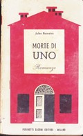 MORTE DI UNO : ROMANZO / JULES ROMAINS. - Novelle, Racconti