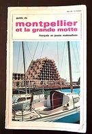 MONTPELLIER ET LA GRANDE MOTTE De F. Et J. MAHOUDEAU. Bon état. - Languedoc-Roussillon