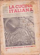 °°° La Cucina Italiana Roma Novembre 1938 Aprile Xvi A.°°° - Natur, Garten, Küche