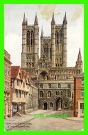 LINCOLN, UK - LINCOLN CATHEDRAL & EXCHEQUER GATE - J. SALMON LTD - - Lincoln