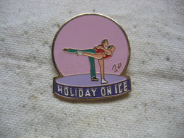 Pin's Patinage, Danse Artistique Sur Glace: Holiday On Ice - Pattinaggio Artistico