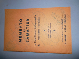 MEMENTO DE L'AMATEUR Le Complément Indispensable Du Modélisme Ferroviaire Supplément à La Deuxième édition - Model Making