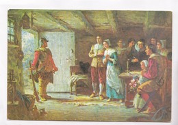 THE RETURN OF MILES STANDISH 1622, As Told By Longfellow, Unused Postcard [22494] - Presidenten