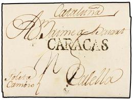 VENEZUELA. 1802 (4 Mayo). CARACAS A CALELLA (Barcelona). Marca Lineal CARACAS En Negro, Manuscrito 'Goleta Cambio' Y Por - Sonstige & Ohne Zuordnung