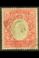 1903 £1 Grey And Carmine British Central Africa, Ed VII, SG 66, Superb Used With Light Cancel. For More Images, Please V - Nyasaland (1907-1953)