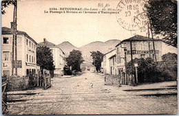 43 RETOURNAC - Le Passage à Niveau, Avenue D'Yssingeaux - Retournac