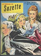 La Semaine De Suzette N°31 Bleuette Et Le Concours De Sucettes - La Clé Du Paradis - La Robe Brodée De Lys - La Semaine De Suzette