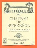 étiquette De Vin De Coteaux Du Languedoc Chateau De Saint Ferréol 1981 Savour Club à Lancié - 75 Cl - Languedoc-Roussillon