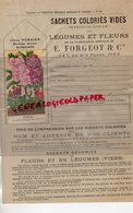 75- PARIS- 33-BORDEAUX- SACHETS GRAINES LEGUMES FLEURS-E. FORGEOT-HORTICULTURE HORTICULTEUR-JULES VERDIER-GIROFLEE 1890 - 1800 – 1899