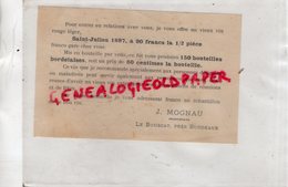 33- LE BOUSCAT BORDEAUX- RARE PUBLICITE J. MOGNAU PROPRIETAIRE SAINT JULIEN 1897 -VIN VIGNOBLE - 1800 – 1899