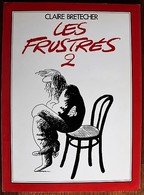 BD BRETECHER - Les Frustrés - Tome 2 - Rééd. 1978 - Brétecher