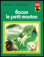 " FLOCON LE PETIT MOUTON ", De G. DELAHAYE & S. BAUDOIN - Collection Ballon Rouge - CASTERMAN. - Casterman