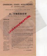 42- ST SAINT ETIENNE- RARE LETTRE TARIFS A. THERON- SPECIALITE CHARBON CHARBONS DE FORGE EXTRA -COKES ANTHRACITES-1909 - 1800 – 1899