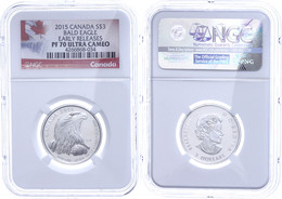 3 Dollars, 2015, Bald Eagle, In Slab Der NGC Mit Der Bewertung PF70 Ultra Cameo, Early Releases, Flag Label. - Canada